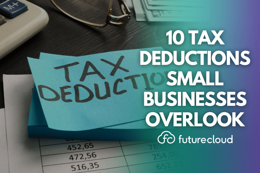 10 tax deductions small businesses overlook